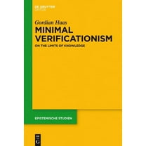 Epistemische Studien / Epistemic Studies Minimal Verificationism: On the Limits of Knowledge, Book 31, (Hardcover)