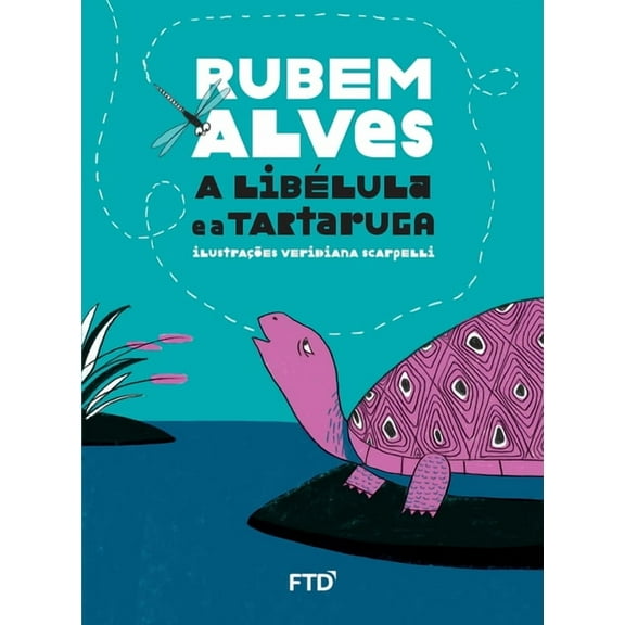 A libélula e a tartaruga (Paperback)