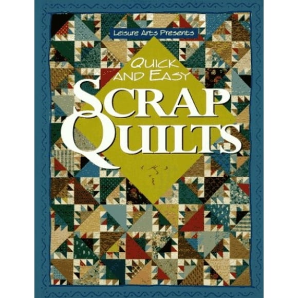 Leisure Arts Quick And Easy Scrap Quilts LA-2669