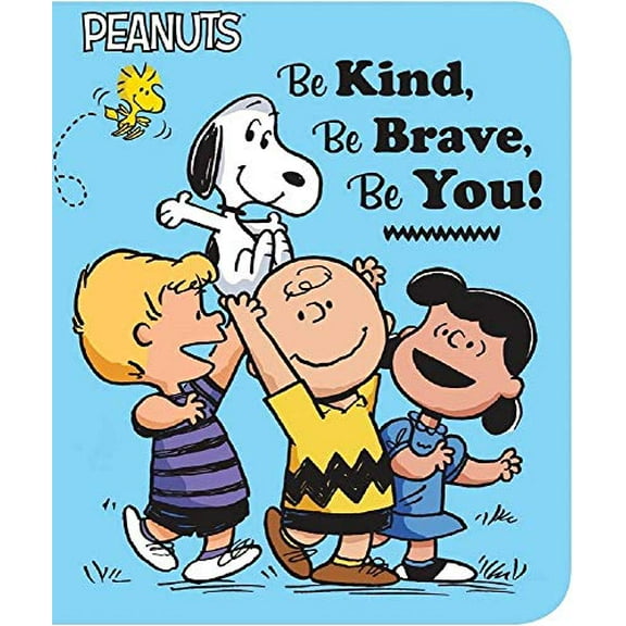 Pre-Owned Be Kind, Be Brave, Be You! (Peanuts) Paperback