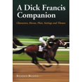 thumbnail image 1 of Pre-Owned A Dick Francis Companion: Characters, Horses, Plots, Settings and Themes (Paperback) 0786429445 9780786429448, 1 of 1