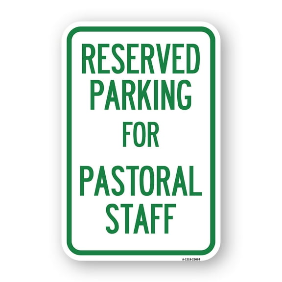 SignMission A-1218-23084 12 x 18 in. Aluminum Sign - Reserved Parking for Pastoral Staff