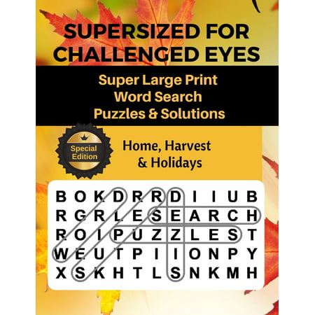 Supersized for Challenged Eyes: Supersized for Challenged Eyes: Large Print Word Search Puzzles for the Visually Impaired (Paperback)(Large