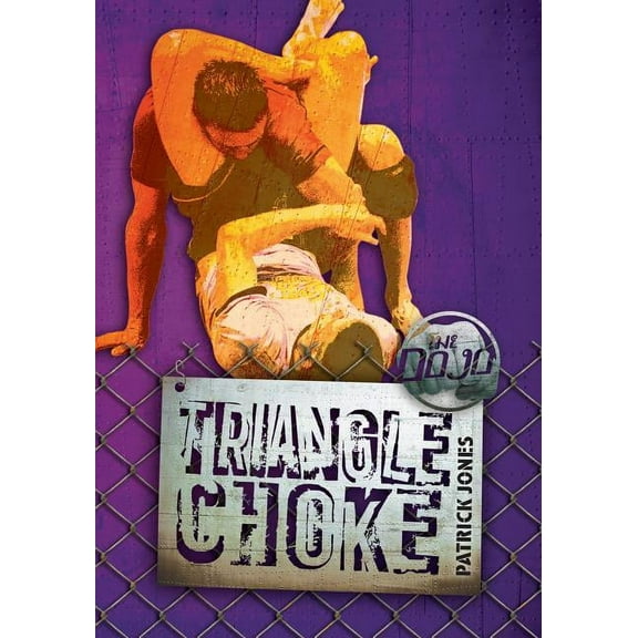Dojo: Triangle Choke (Paperback)