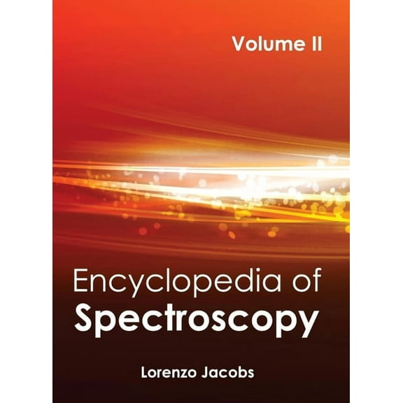 Encyclopedia of Spectroscopy: Volume II, (Hardcover)