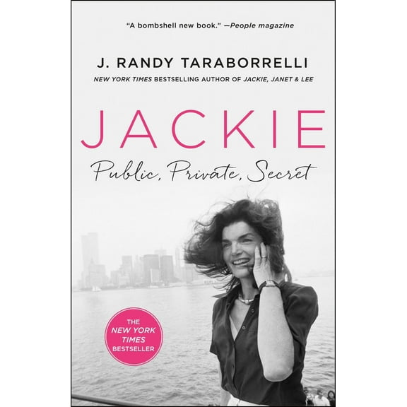 J. Randy Taraborrelli: Jackie: Public, Private, Secret (Paperback)