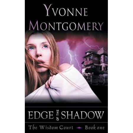 Edge Of The Shadow The Wisdom Court Series Book 1 Walmart Com