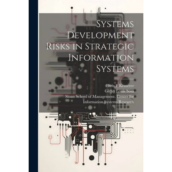Systems Development Risks in Strategic Information Systems (Paperback)