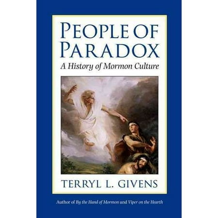 People of Paradox: A History of Mormon Culture