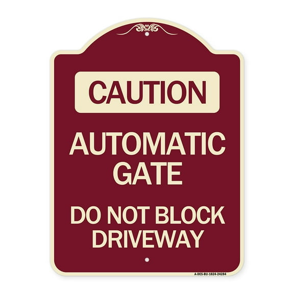 SignMission Designer Series Sign - Caution Automatic Gate Do Not Block Driveway | Burgundy 18" x 24" Heavy-Gauge Aluminum Architectural Sign | Protect Your Business & Municipality |