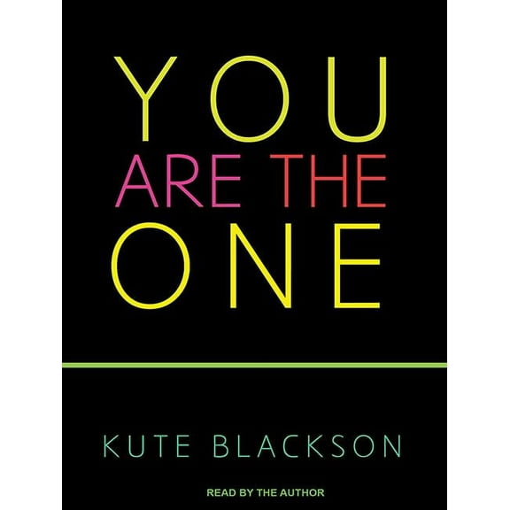 You Are the One: A Bold Adventure in Finding Purpose, Discovering the Real You, and Loving Fully (Audiobook)