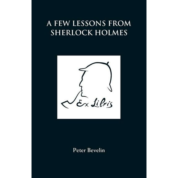 A Few Lessons from Sherlock Holmes, (Paperback)
