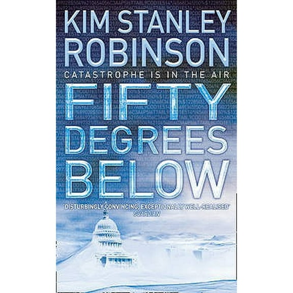Fifty Degrees Below (Paperback) by Kim Stanley Robinson
