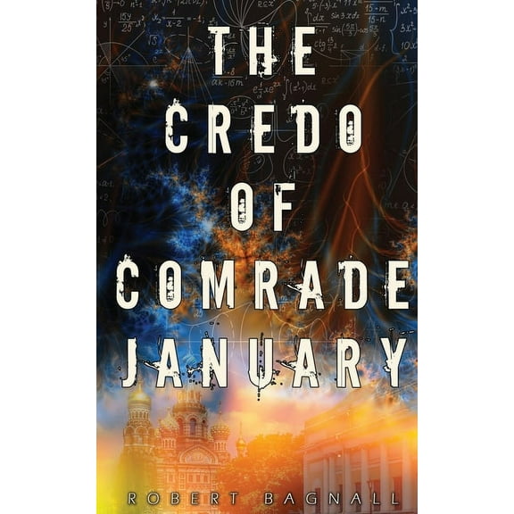 The Credo of Comrade January, (Paperback)