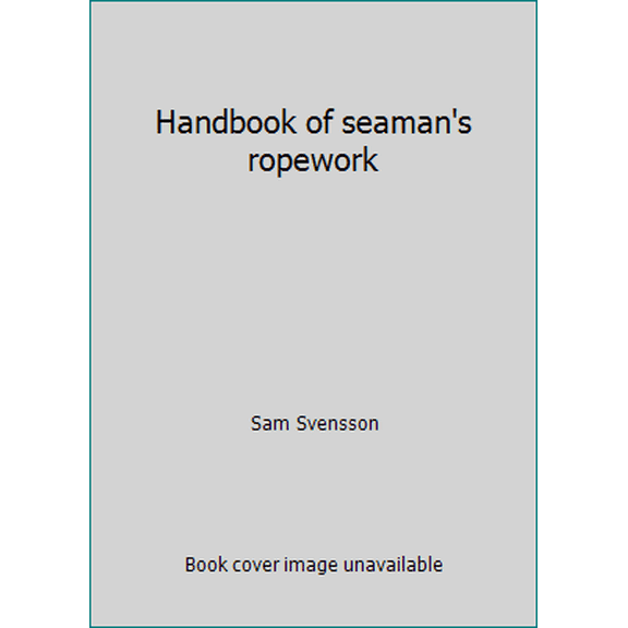 Pre-Owned Handbook of seaman's ropework (Hardcover) 0229986544 9780229986545