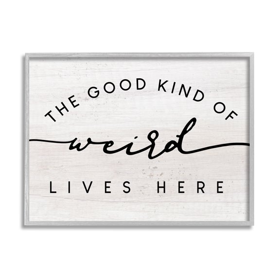 Stupell Industries Good Kind of Weird Lives Here Greeting Phrase, 14 x 11, Design by Daphne Polselli