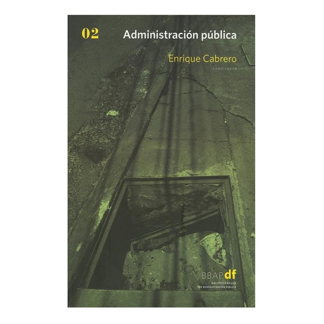 Administración Publica Siglo XXI Editores Enrique