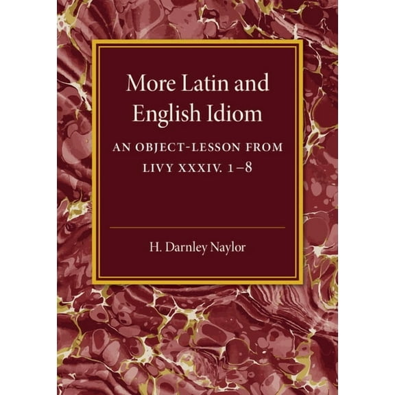 More Latin and English Idiom, (Paperback)