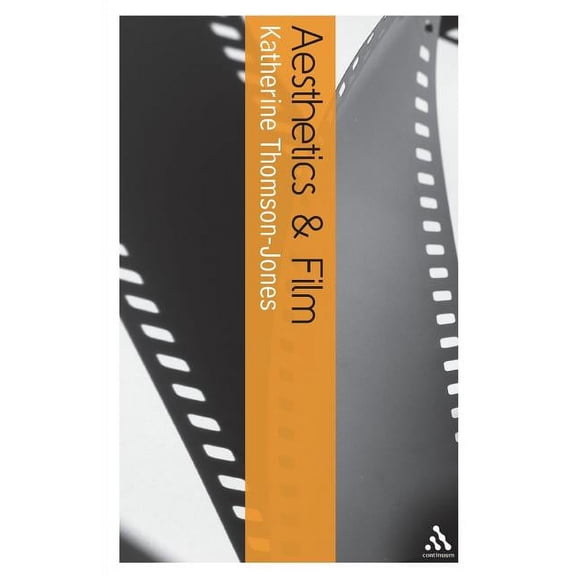Bloomsbury Aesthetics Aesthetics and Film, (Paperback)
