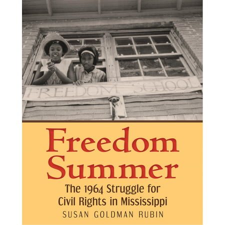 Freedom Summer : The 1964 Struggle for Civil Rights in
