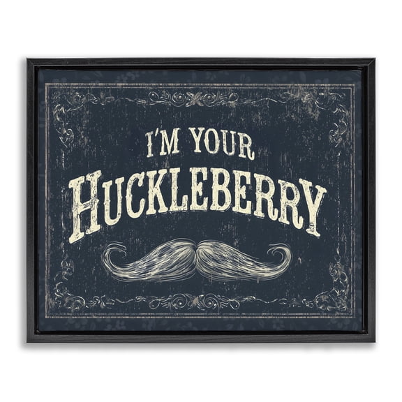 Stupell Industries Shabby Chic I'm Your Huckleberry Black Floating Frame Canvas Art, 21 x 17, by Arlington Prints