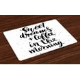 thumbnail image 1 of Ambesonne Saying Place Mats Set of 4, Coffee in Morning, Standard Size, Black and White, 1 of 4