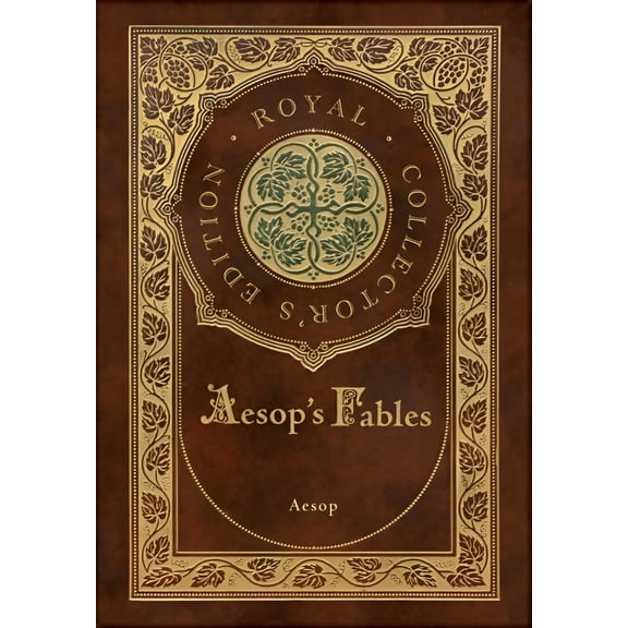 Aesop's Fables (Royal Collector's Edition) (Case Laminate Hardcover with Jacket) (Hardcover)