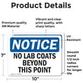 thumbnail image 2 of (2 Pack) No Lab Coats Beyond This Point OSHA Notice Sign 10 Inch X 7 Inch Vinyl Label Decal Sticker Weather Resistant, UV Protected for Workplace, Business, and Construction Site, Made, 2 of 7