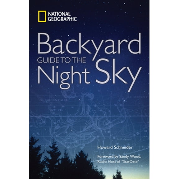 Pre-Owned National Geographic Backyard Guide to the Night Sky (Paperback) 1426202814 9781426202810
