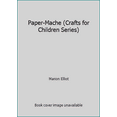 thumbnail image 1 of Pre-Owned Paper-Mache (Crafts for Children Series) (Paperback) 1560102136 9781560102137, 1 of 1