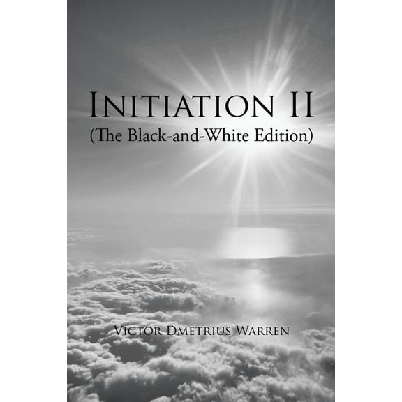 Initiation Ii: (The Black-And-White Edition) (Paperback)