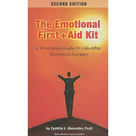 Emotional First Aid Kit : A Practical Guide to Life After Bariatric