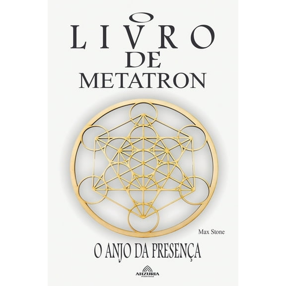 O Livro de Metatron - O Anjo da Presença, (Paperback)