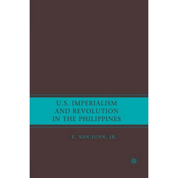 U.S. Imperialism and Revolution in the Philippines