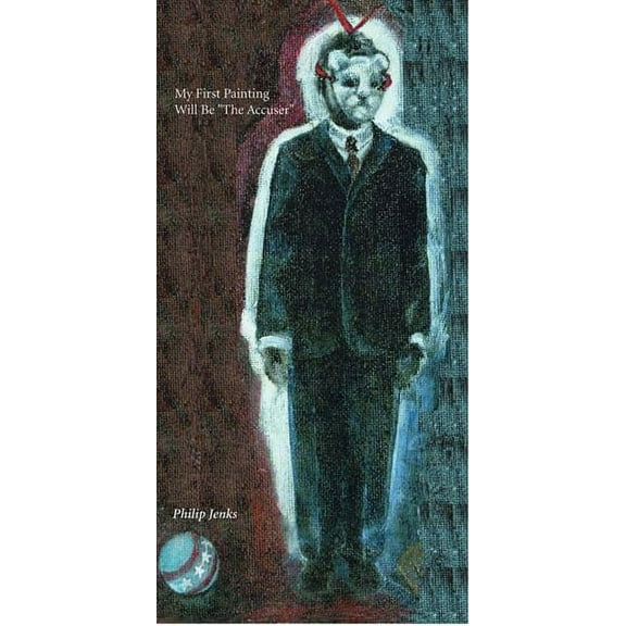 My First Painting Will Be the Accuser (Paperback)