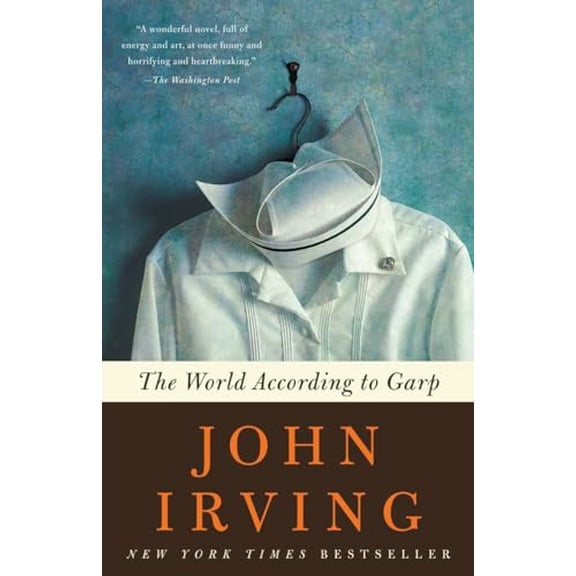 Pre-Owned The World According to Garp (Paperback) 0345418018 9780345418012