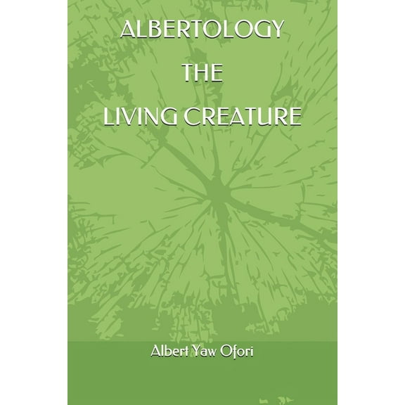 Albertology the Living Creature (Paperback)