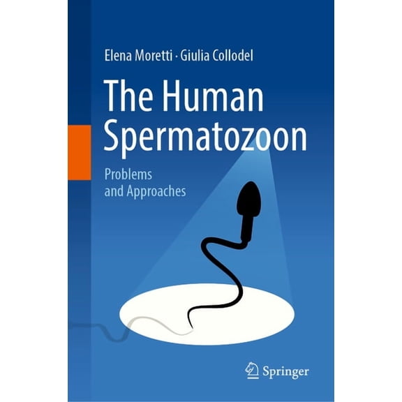 The Human Spermatozoon: Problems and Approaches, (Hardcover)