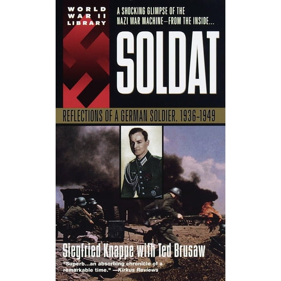Pre-Owned Soldat: Reflections of a German Soldier, 1936-1949 (Dell War) Paperback