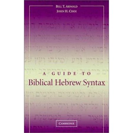 A Guide to Biblical Hebrew Syntax, Used [Paperback]