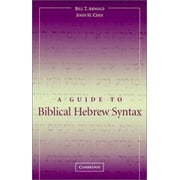 A Guide to Biblical Hebrew Syntax, Used [Paperback]