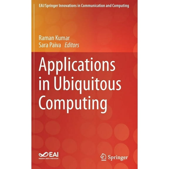Eai/Springer Innovations in Communicatio Applications in Ubiquitous Computing, (Hardcover)