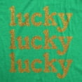 thumbnail image 2 of Womens Lucky Lucky Lucky Gold Glitter T Shirt Funny St Pattys Day Parade Luck Joke Glittery Tee for Ladies Womens Graphic Tees, 2 of 9
