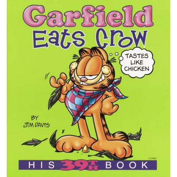 Pre-Owned Garfield Eats Crow: His 39th Book (Paperback) 0345452011 9780345452016
