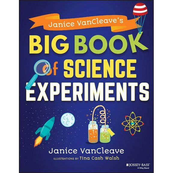 Janice Vancleave's Big Book of Science Experiments, (Paperback)