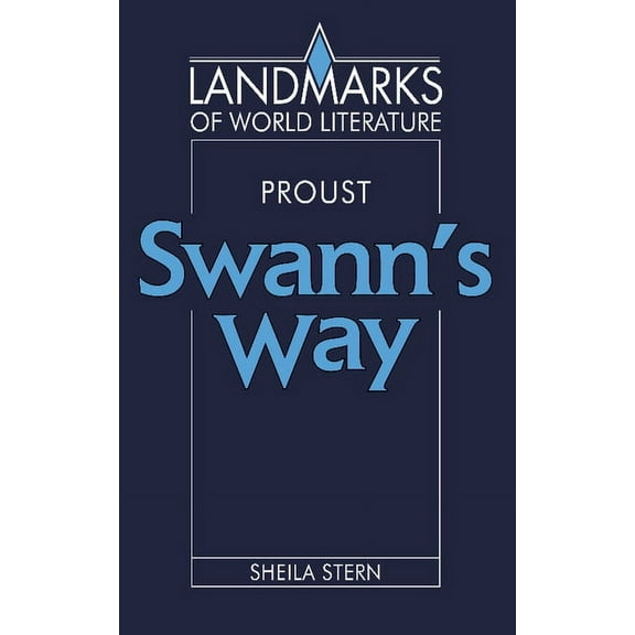 Landmarks of World Literature Marcel Proust: Swann's Way, (Paperback)