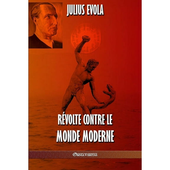 Révolte contre le monde moderne, (Paperback)