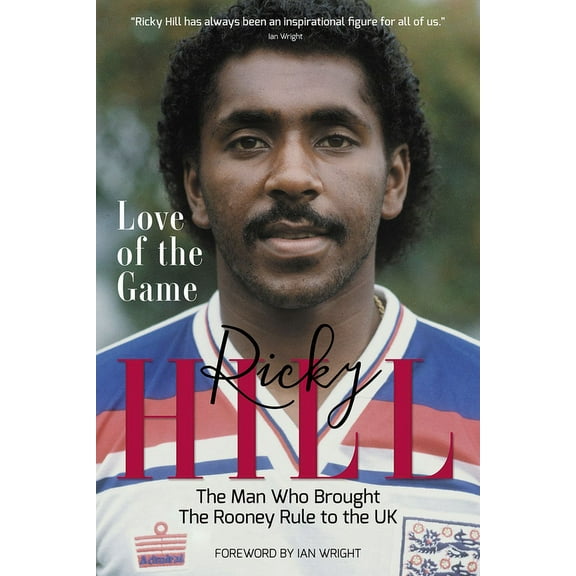 Love of the Game: The Man Who Brought the Rooney Rule to the UK, (Hardcover)
