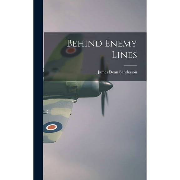Behind Enemy Lines, (Hardcover)