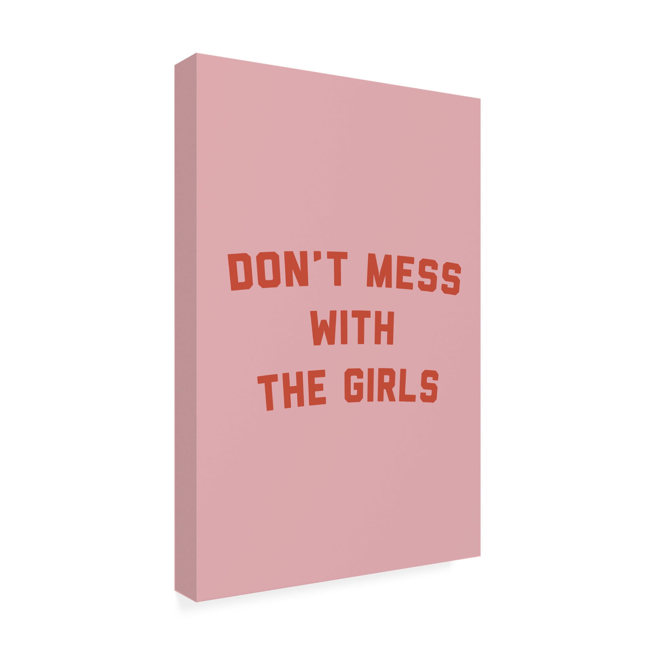 Trademark Fine Art Frankie KerrDineen Dont Mess With the Girls Canvas Wall Art